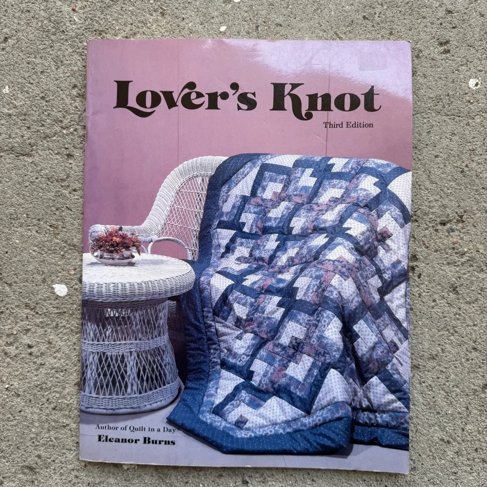 Lover's Knot Quilting Book‎ Eleanor Burns 1986
